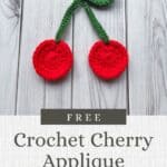 Crochet cherry applique pattern promo image.
