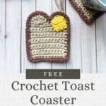 Crochet toast coaster pattern promo image.